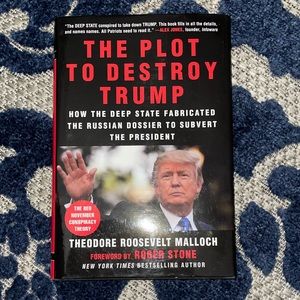The Plot to Destroy Trump: How the deep state fabricated the Russian Dossier